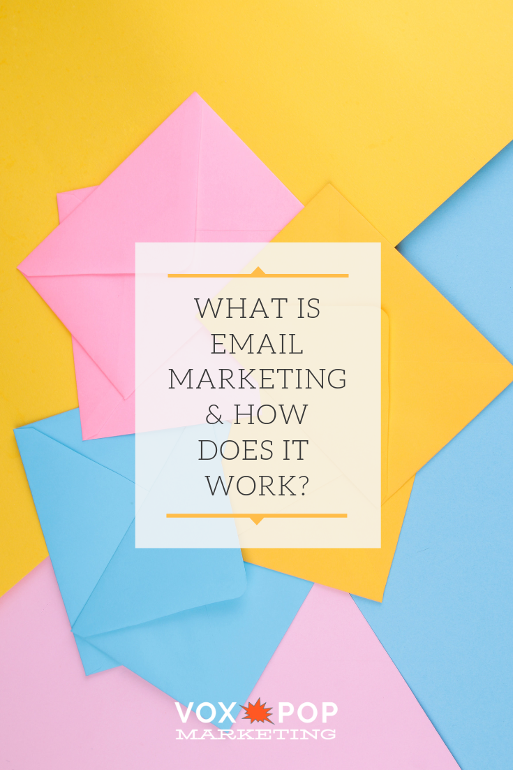 What is email marketing and how does it work?